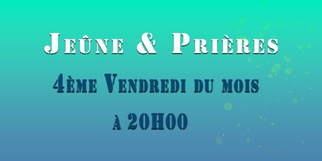 Illustration Jeûne et prières, témoignages le 4ème vendredi du mois | Église Chrétienne Évangélique de Nantes Pontereau